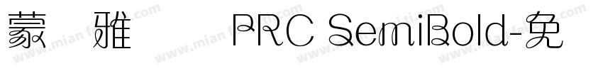 蒙纳雅兰体 PRC SemiBold字体转换
